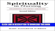 [FREE] EBOOK Spirituality in Nursing: Standing on Holy Ground, 2nd Edition BEST COLLECTION