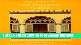 Best Seller Old Havana, Cuba (Travel to Landmarks) Free Read
