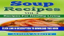 Ebook Soup Recipes: The Ultimate Collection of Super - Delicious   Easy Chicken Soup Recipes That