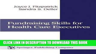 [READ] EBOOK Fundraising Skills For Health Care Executives ONLINE COLLECTION