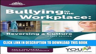 [READ] EBOOK Bullying in the Workplace: Reversing a Culture - 2012 Edition (Ana s You Series: