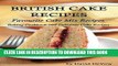 Best Seller British Cakes Recipes: Favorite Cake Mix Recipes, Baking Cookbook and  Delicious Cake