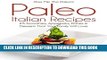 Ebook Pass Me The Paleo s Paleo Italian Recipes: 25 Smoothies, Appetizers, Dishes and Desserts