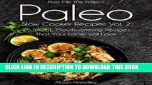 Best Seller Pass Me The Paleo s Paleo Slow Cooker Recipes, Volume 2: 25 MORE Mouthwatering Recipes