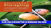 Ebook Southeast Foraging: 120 Wild and Flavorful Edibles from Angelica to Wild Plums (Regional