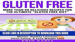 Best Seller Gluten Free: More than 60 Delicious Recipes for the Ultimate 