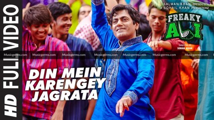 DIN MEIN KARENGEY JAGRATA Full Video | FREAKY ALI |Nawazuddin Siddiqui, Amy Jackson, Arbaaz Khan