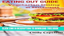 Ebook Eating out Guide for Vegetarians: Vegetarian Restaurant Guide, restaurant dining options for