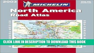 Ebook Michelin North America Road Atlas 2003 Free Read