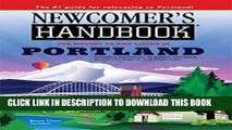 Ebook Newcomer s Handbook for Moving to and Living in Portland: Including Vancouver, Gresham,