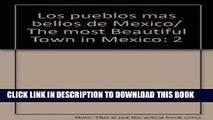 Ebook Los pueblos mas bellos de Mexico/ The most Beautiful Town in Mexico (Spanish Edition) Free