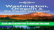 Best Seller Lonely Planet Washington, Oregon   the Pacific Northwest (Travel Guide) Free Read