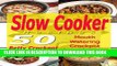 Best Seller Slow Cooker Recipes - 50 Mouthwatering Crockpot Stew Recipes - (Inside Are: Low Carb