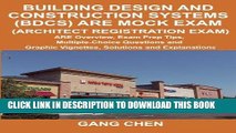 Best Seller Building Design and Construction Systems (BDCS) ARE Mock Exam: ARE Overview, Exam Prep