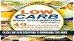 Best Seller LOW CARB EGG COOKBOOK!: 49 Mouthwatering Low Carb Egg Recipes for Quick, Easy and