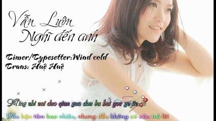 Vẫn luôn nghĩ đến người (一直想著他) [Vietsub + Kara]