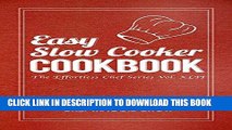 Best Seller Easy Slow Cooker Cookbook (Slow Cooker Cookbook, Slow Cooker Recipes, Slow Cooker,