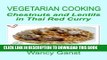 Ebook Vegetarian Cooking: Chestnuts and Lentils in Thai Red Curry (Vegetarian Cooking - Vegetables
