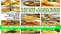 Best Seller From Chicken to Kitchen - Egg Recipe Cookbook for Fat Loss: 50 Delicious Egg Recipes,