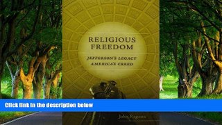 Deals in Books  Religious Freedom: Jefferson s Legacy, America s Creed (Jeffersonian America)