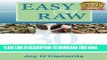 Ebook Easy   Raw: 30 Gluten-Free Raw Snacks to Tempt Your Taste Buds Free Read