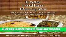 Best Seller Easy Indian Recipes: Delicious and Authentic Indian Recipes That You Can Finally Make