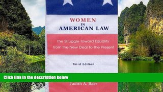 Deals in Books  Women in American Law: The Struggle Towards Equality from the New Deal to the