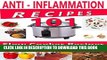 Best Seller Anti Inflammation Recipes - 101 Slow Cooker Recipes - (Crockpot Recipes, Inflammation,