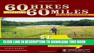 Best Seller 60 Hikes Within 60 Miles: St. Louis: Including Sullivan, Potosi, and Farmington Free