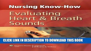 [FREE] EBOOK Nursing Know-How: Evaluating Heart   Breath Sounds BEST COLLECTION