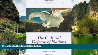 READ NOW  The Cultural Defense of Nations: A Liberal Theory of Majority Rights (Oxford