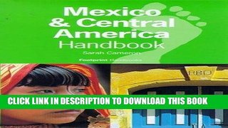 Ebook Mexico   Central America Handbook (Footprint Central America Handbook) Free Read