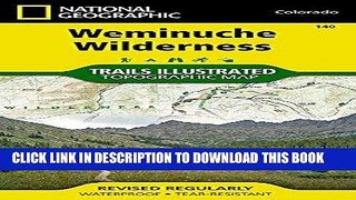 Best Seller Weminuche Wilderness (National Geographic Trails Illustrated Map) Free Read