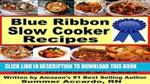 Best Seller Slow Cooker Recipes: Blue Ribbon Slow Cooker Recipes: Delicious   Healthy Slow Cooker