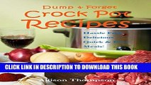 Best Seller Dump   Forget Crock Pot Recipes - Hassle-Free, Delicious Quick   Easy Meals Free Read