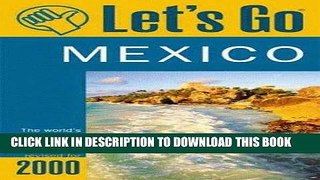 Best Seller Let s Go 2000: Mexico: The World s Bestselling Budget Travel Series (Let s Go Mexico)
