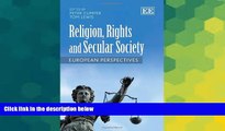 READ FULL  Religion, Rights and Secular Society: European Perspectives  READ Ebook Full Ebook