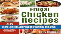 Best Seller Frugal Chicken Recipes: 40 Easy   Delicious Chicken Recipes For Your Slow Cooker,