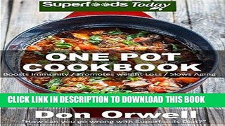 Ebook One Pot Cookbook: 100+ One Pot Meals, Dump Dinners Recipes, Quick   Easy Cooking Recipes,