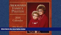 READ book  Awkward Family Photos 2016 Day-to-Day Calendar  FREE BOOOK ONLINE