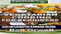 Best Seller Vegetarian Cooking For Beginners: Second Edition - Over 145 Quick   Easy Gluten Free