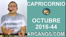 CAPRICORNIO HOROSCOPO SEMANAL 23 al 29 OCTUBRE 2016-Amor Solteros Parejas Dinero-ARCANOS.COM