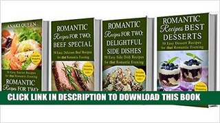 Ebook Romantic Recipes for Two - Box Set 1: Romantic Recipes including Starters, Beef Special,