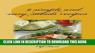 Best Seller 9 simple and easy salads recipes Free Download
