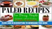 Best Seller Paleo Recipes For Busy People: Quick and Easy Paleo Recipes for Breakfast, Lunch,
