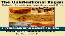 Best Seller The Unintentional Vegan: Salads, Dressings, Dips, and Appetizers Free Read