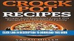 Best Seller Crock Pot Recipes: Simple and Delicious Crock Pot Recipes for the Whole Family