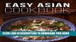 Ebook Easy Asian Cookbook: 200 Asian Recipes from Thailand, Korea, Japan, Indonesia, Vietnam, and