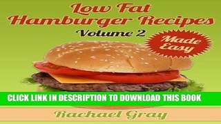 Ebook 50 Low Fat Hamburger Recipes Made Easy Volume 2 Free Read