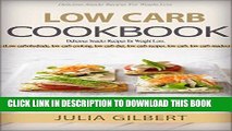 Best Seller Low Carb Cookbook: Delicious Snack Recipes for Weight Loss. (low carbohydrate foods,